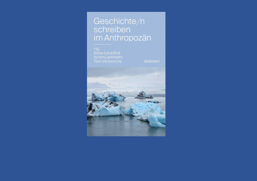 "Remembering Earth History" by Gabriele Dürbeck and Simon Probst is published