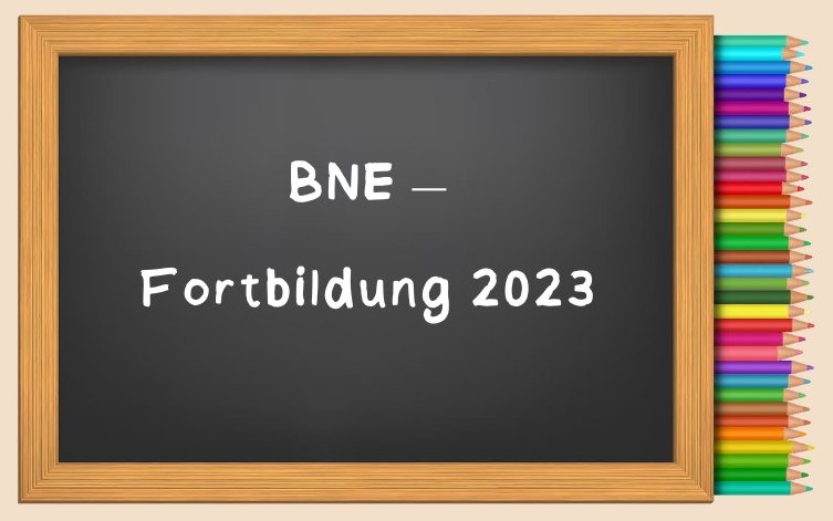 BNE-Fortbildung im Sommersemester 2023