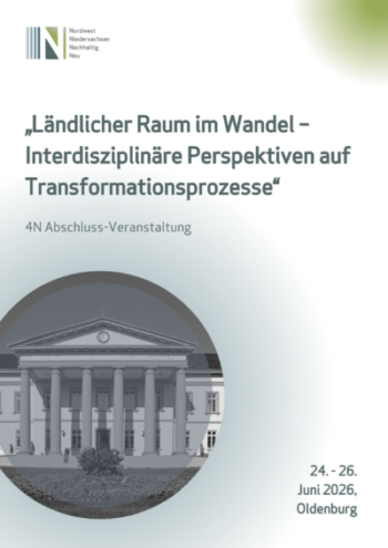 Wie verändert sich der Nordwesten Niedersachsens? Verbundprojekt „4N“ stellt mehrjährige Forschungsergebnisse über die Zukunft der Lebensverhältnisse im ländlichen Raum vor