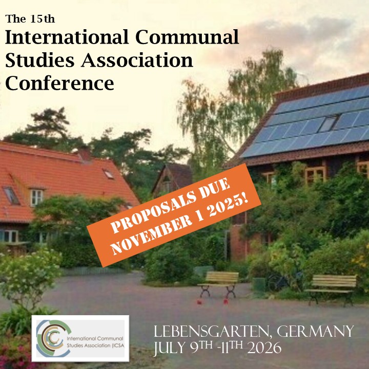 15th International Communal Studies Association (ICSA) Conference:"Intentional Community Resilience in an Age of Uncertainty"