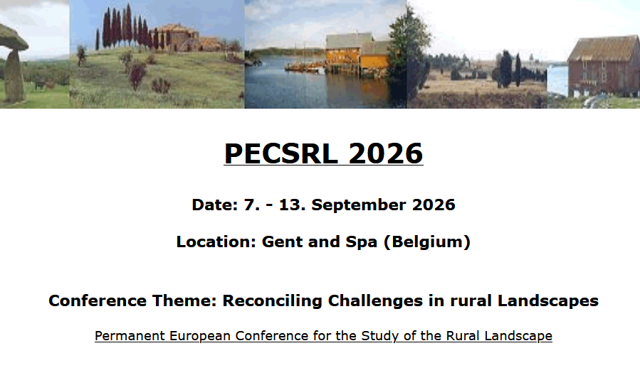 Permanent European Conference for the Study of the Rural Landscape (PECSRL) 2026: "Reconciling Challenges in rural Landscapes" | Gent and Spa (Belgium)