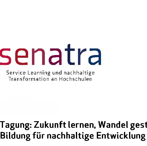 Tagung: Zukunft lernen, Wandel gestalten: Innovative Formate für Bildung für nachhaltige Entwicklung in der Hochschule