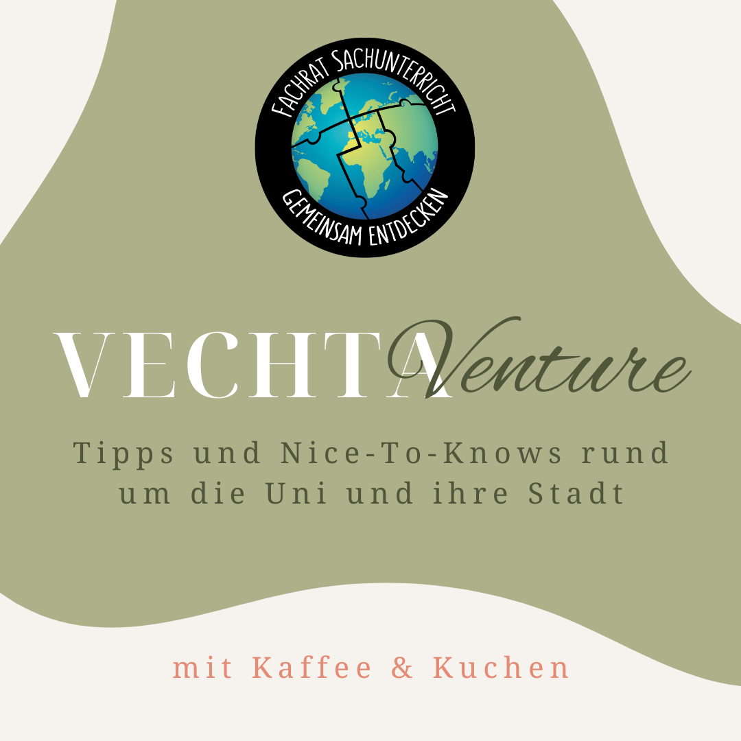 Fachrat Sachunterricht: „In Vechta geht doch eh nichts?“ – Von wegen! In Vechta geht richtig was und wir zeigen es euch.